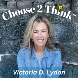 Choose 2 Think: Breaking Free from Unhealthy Thought Loops as a Christian Woman