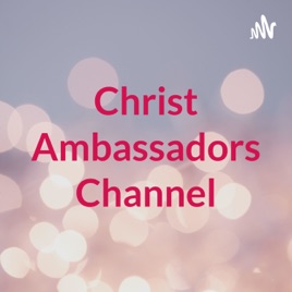 Christ Ambassadors Channel