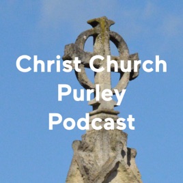 Christ Church Purley Podcast