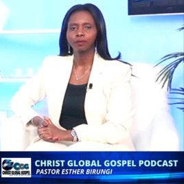 Christ Global Gospel Podcast