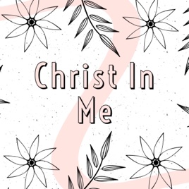 Christ In Me