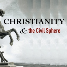 Christianity and the Civil Sphere - Reformed Classicalist Lectures