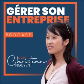 CHRISTINE NGUYEN - Gérer son entreprise - Mindset & Vision