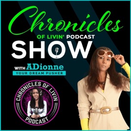 Chronicles of Livin Podcast Show