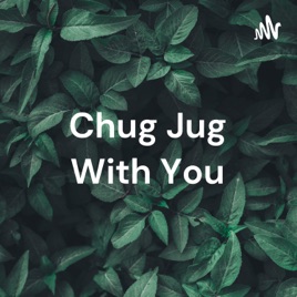 Chug Jug With You - Parody of American Boy