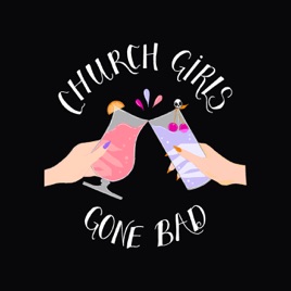 Church Girls Gone Bad