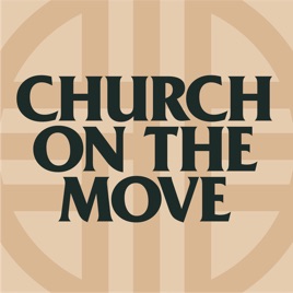 Church on the Move Podcast