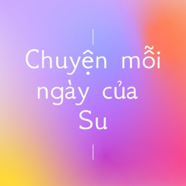Chuyện mỗi ngày của Su