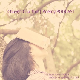 Chuyện Của Thơ | Poemy Podcast