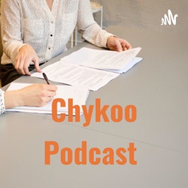 Chykoo Podcast