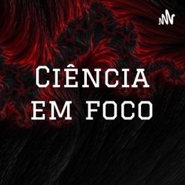 Ciência em foco