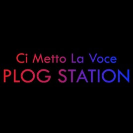 “Ci Metto La Voce” PLOG Station