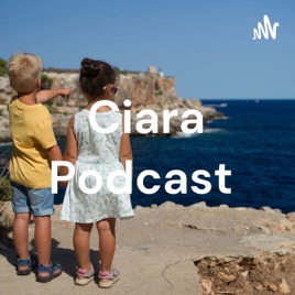 Ciara Podcast