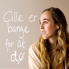 Cille er bange for at dø