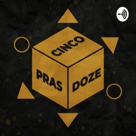 Cinco pras Doze
