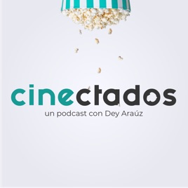 Hablemos Cine con Dey Arauz