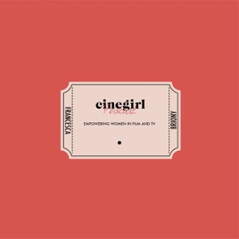 Cinegirl Podcast