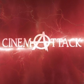Cinema Attack Podcast