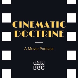 Cinematic Doctrine: A Movie Review Podcast Hosted by Christians