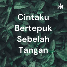 Cintaku Bertepuk Sebelah Tangan