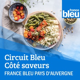 Circuit Bleu en Auvergne - Côté saveurs
