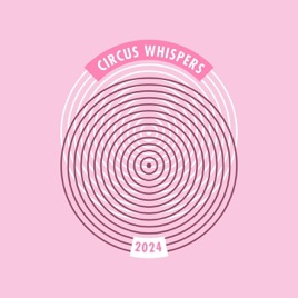 Circus Whispers