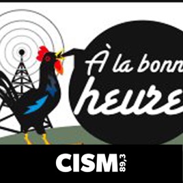 CISM 89.3 : À la bonne heure