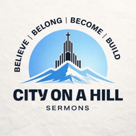 City On A Hill Sermons