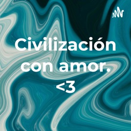 Civilización con amor. 3