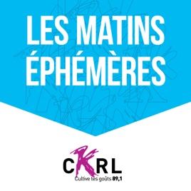 CKRL : Les matins éphémères