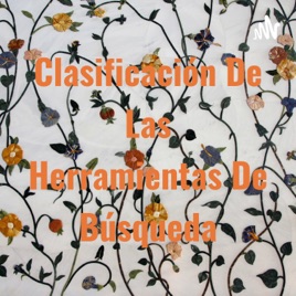 Clasificación De Las Herramientas De Búsqueda