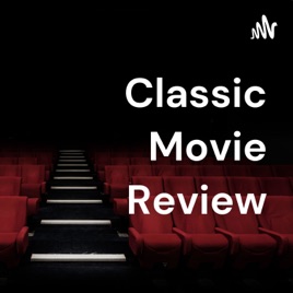 Classic Movie Review