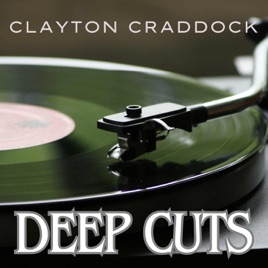 Clayton Craddock: Deep Cuts