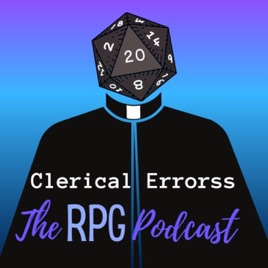 Clerical Errorss: The RPG Pod