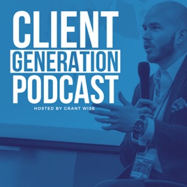 Client Generation Podcast