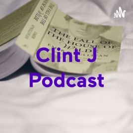 Clint J Podcast