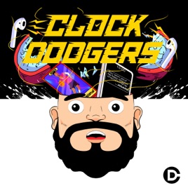 Clock Dodgers Podcast