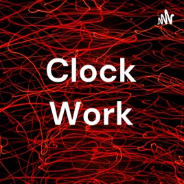Clock Work