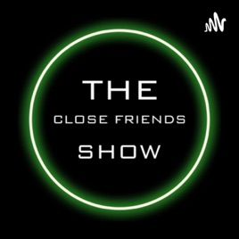 Close Friends