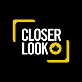 Closer Look - Insightful, credible, unfiltered conversations that matter