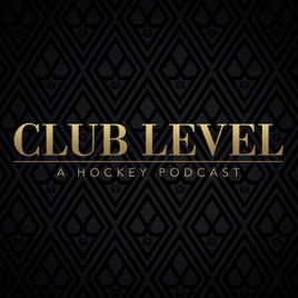 Club Level: A Hockey Podcast