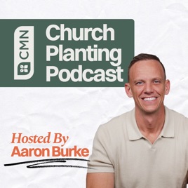 CMN Church Planting Podcast