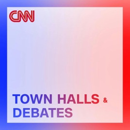 CNN Town Halls & Debates