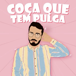 Coça que tem pulga