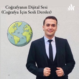 Coğrafyanın Dijital Sesi