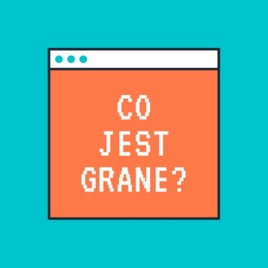 Co jest grane?