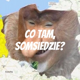 Co tam, sąsiedzie?