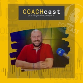 COACHcast | Lições reais de carreira e liderança