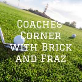 Coaches’ Corner with Brick and Fraz