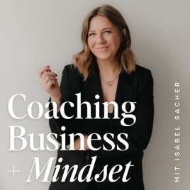 Coaching Business + Mindset mit Isabel Sacher